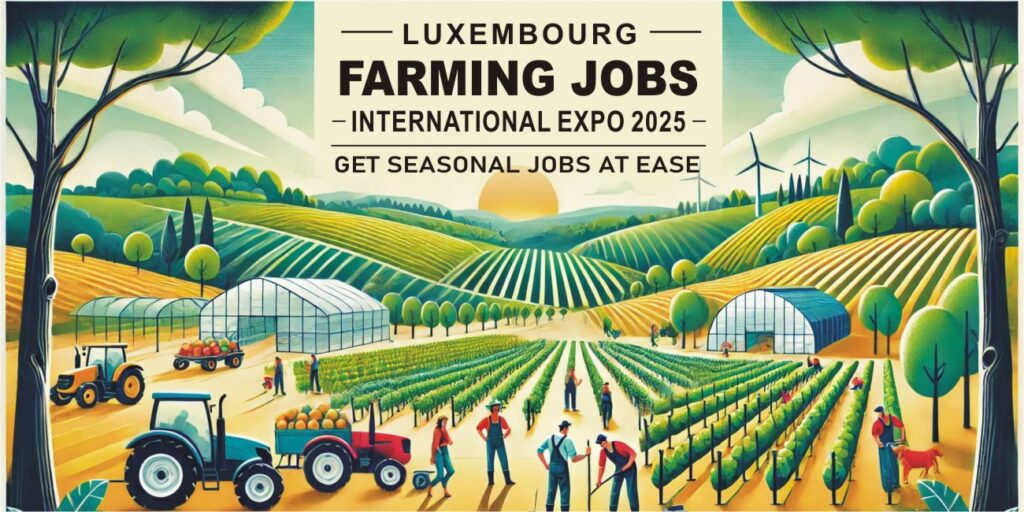 Luxembourg Farming Jobs International Expo 2025 2