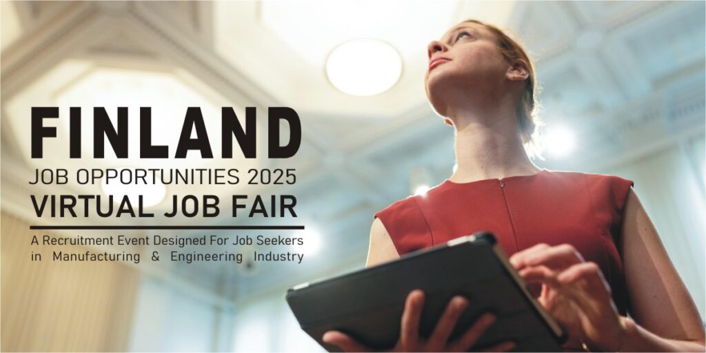 Finland Job Opportunities 2025 - International Recruitment Event For Manufacturing and Engineering Roles