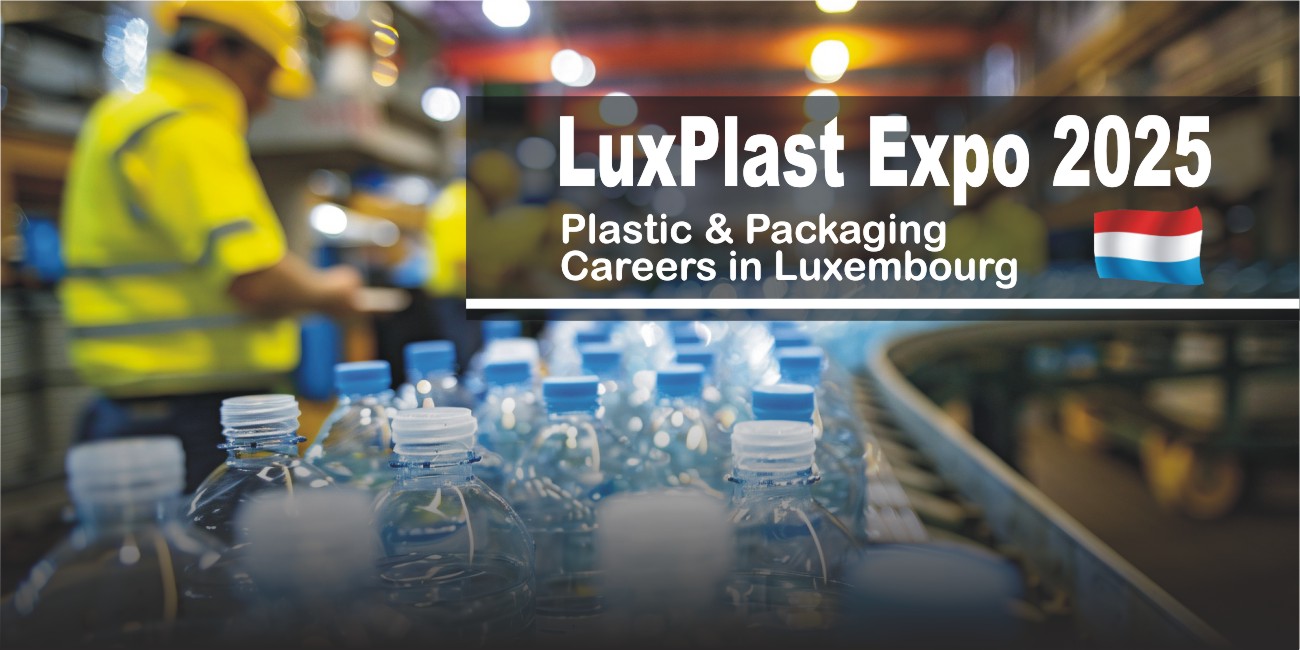 LuxPlast Expo 2025 – Plastic & Packaging Careers in Luxembourg