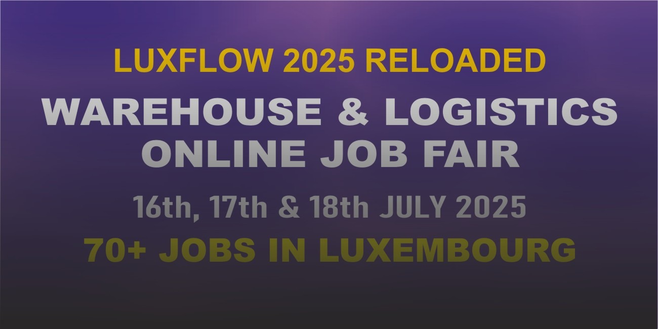 LuxFlow 2025 Reloaded Warehouse & Logistics Online Job Fair 1
