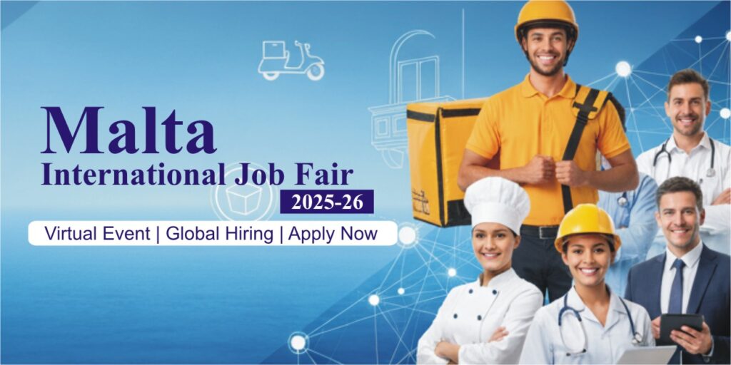 Step into Malta International Job Fair 2025-26 1 Step into Malta – International Job Fair 2025-26
