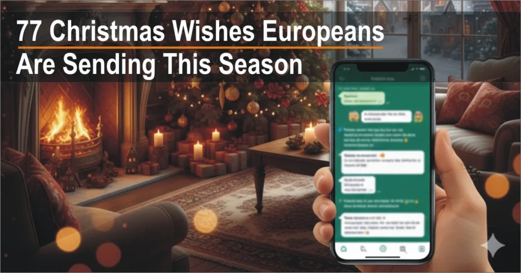 77 Best Christmas Wishes Europeans Are Sharing Right Now on WhatsApp
