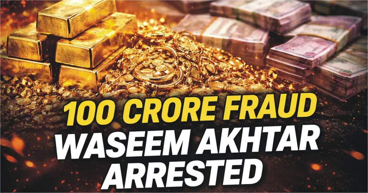 100 Crore Fraud Case Pakistani Man Waseem Akhtar Arrested - Januray 2026